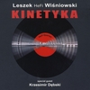 Leszek HeFi Wisniowski: Kinetyka