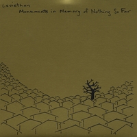 Leviethan : Monuments In Memory Of Nothing So Far