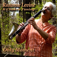 Rozanne Levine & Chakra Tuning : Only Moment