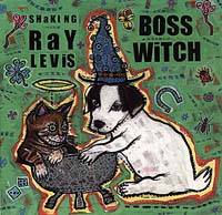 Shaking Ray Levis : Boss Witch