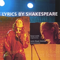 Karyn Levitt/LeslieShaak Hitelman : Lyrics by Shakespeare