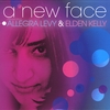 ALLEGRA LEVY AND ELDEN KELLY: A New Face