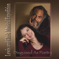 Lewis and Clark Music : Disguised As Poetry