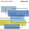 LEWIS/CHURCH QUINTET: Expeditions