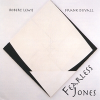 Robert Lewis/Frank Duvall : Fearless Jones