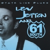 LEW JETTON & 61 SOUTH: State Line Blues