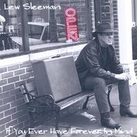 Lew Sleeman : If You Ever Have Forever In Mind