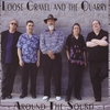LOOSE GRAVEL AND THE QUARRY: Around the Sound