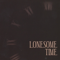 LONG GONE LONESOME BOYS: Lonesome Time