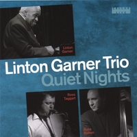Linton Garner Trio : Quiet Nights