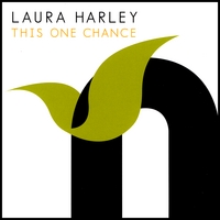 Laura Harley : This One Chance