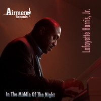 Lafayette Harris, Jr. : In The Middle Of The Night