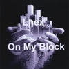 LHEX: On My Block