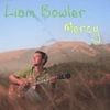 LIAM BOWLER: Mercy