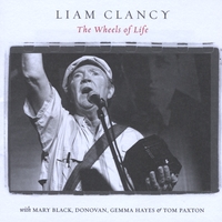 Liam Clancy : The Wheels of Life