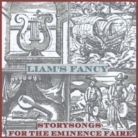 LIAM'S FANCY: Storysongs For Eminence