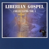 SUNDAYGAR, PATRICK BROH, JOSPEH SAAH, FRED SNOTON, ALICE TOGBE &: Liberian Gospel Collection Vol 1
