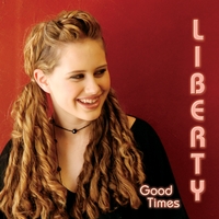 Liberty : Good Times