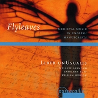 Liber unUsualis : Flyleaves: Medieval Music in English Manuscripts
