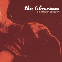 THE LIBRARIANS: The Pathetic Aesthetic