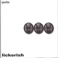 Lickerish : Gasoline