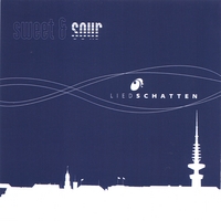 Liedschatten : Sweet & Sour