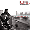 L.I.E. (Live In Eternity): Without Money