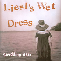 LIESL'S WET DRESS: Shedding Skin