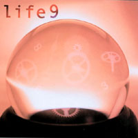 LIFE 9: Life 9
