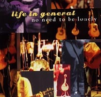 LIFE IN GENERAL: no need to be lonely