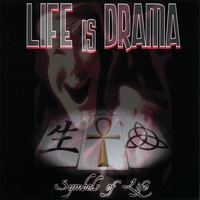 Life Is Drama : Symbols of Life