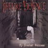 LIFELIKE VIOLENCE: My Greatest Weakness