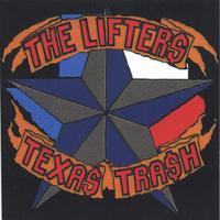THE LIFTERS: Texas Trash