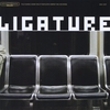 LIGATURE: Ligature
