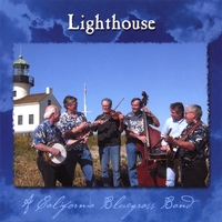 Lighthouse : A California Bluegrass Band