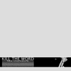 LIKE CLOCKWORK: Kill The Word