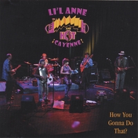 Li'l Anne and Hot Cayenne : How You Gonna Do That?