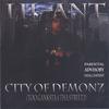 LIL-ANT: City Of Demonz