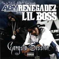 Lil Boss : ABN Renegadez - Gangsta Session