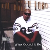 LIL BULLY LOKO: Who Could It Be