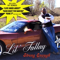 Lil' Fallay : Strong Enough (A True Story)