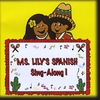 LILIA MARESKI: Ms. Lily's Spanish Sing-Along