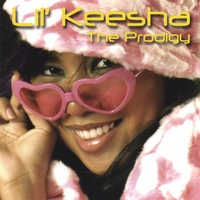Lil' Keesha : The Prodigy