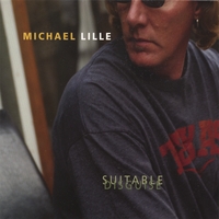 Michael Lille : Suitable Disguise
