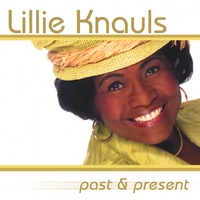 LILLIE KNAULS: Past & Present