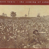 LILLI LEWIS: The Coming of John