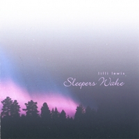 Lilli Lewis : Sleepers Wake