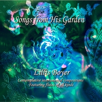 Lillis Boyer : Songs from His Garden