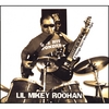 LIL MIKEY ROOHAN: If Things Don't Work Out Right
