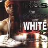 LIL RASKULL: The Streets Are White